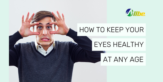 How to keep Your Eyes Healthy at any age