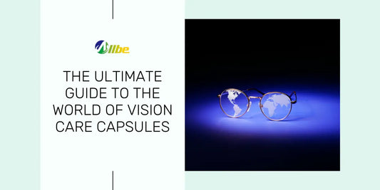 The Ultimate Guide To The World Of Vision Care Capsules