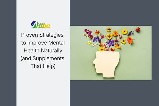 Proven Strategies to Improve Mental Health Naturally (and Supplements That Help)