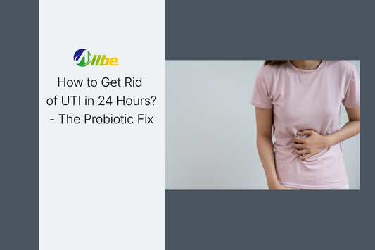 How to Get Rid of UTI in 24 Hours?- The Probiotic Fix