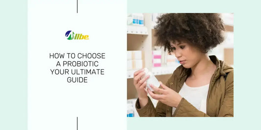 How to choose a probiotics - Ultimate guide